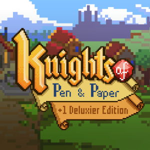 Knights of Pen and Paper +1 Deluxier Edition