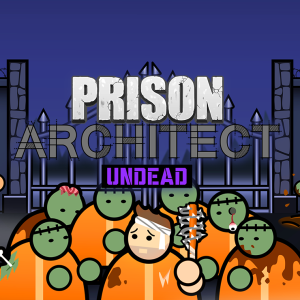 Prison Architect - Undead