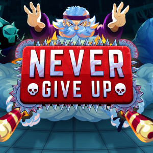 Never Give Up