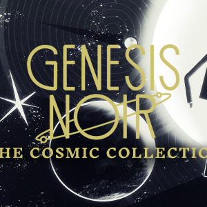 Genesis Noir Cosmic Collection