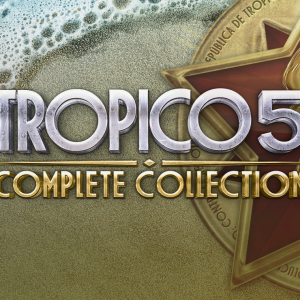Tropico 5: Complete Collection