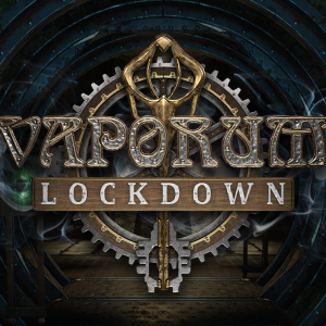 Vaporum: Lockdown