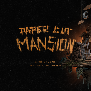 Paper Cut Mansion