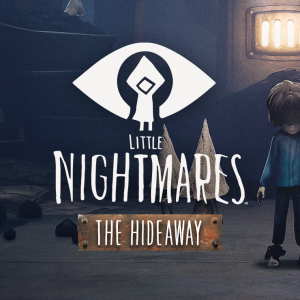 Little Nightmares - The Hideaway DLC