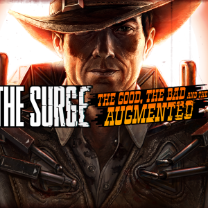 The Surge - The Good, the Bad and the Augmented Expansion