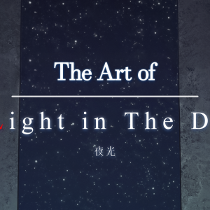 A Light in the Dark: The Art of A Light in the Dark