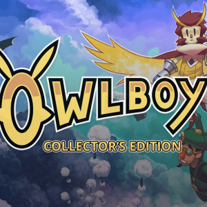 Owlboy Collector's Edition