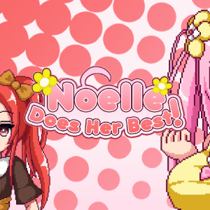 Noelle Does Her Best!