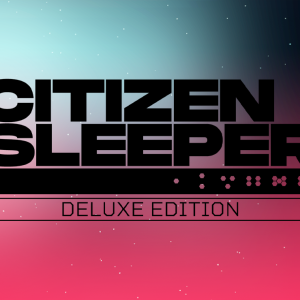 Citizen Sleeper: Deluxe Edition