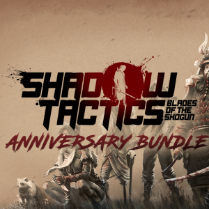 Shadow Tactics: Anniversary Bundle