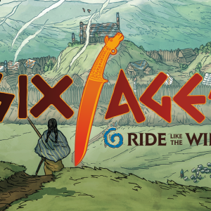 Six Ages: Ride Like the Wind