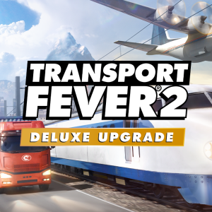 Transport Fever 2: Deluxe Upgrade Pack