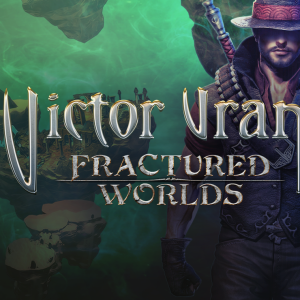 Victor Vran: Fractured Worlds
