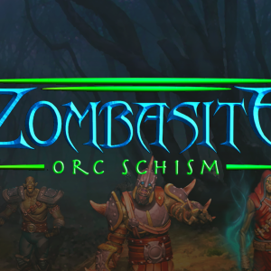 Zombasite: Orc Schism