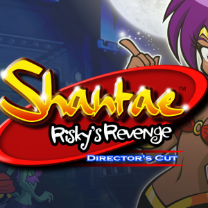 Shantae: Risky's Revenge - Director's Cut