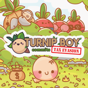 Turnip Boy Commits Tax Evasion