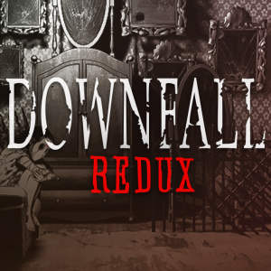 Downfall: Redux