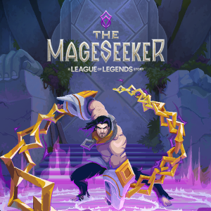 The Mageseeker: A League of Legends Story™