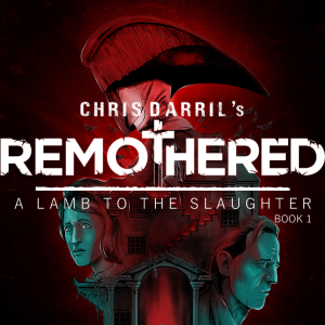 Remothered: A Lamb to the Slaughter - Book 1