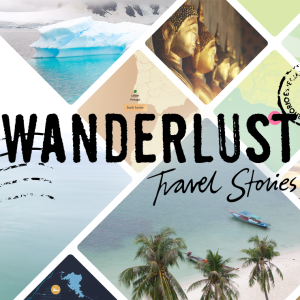 Wanderlust: Travel Stories