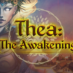 Thea: The Awakening