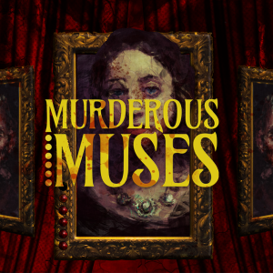 Murderous Muses