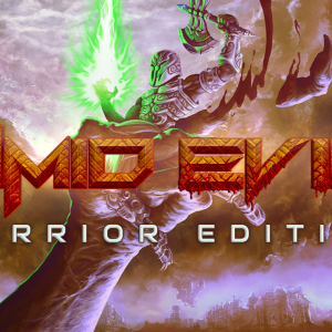 AMID EVIL: WARRIOR EDITION