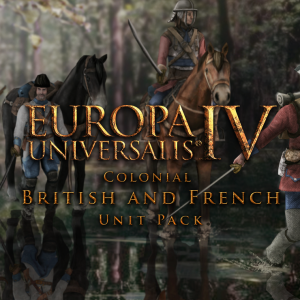 Europa Universalis IV: Colonial British and French Unit Pack