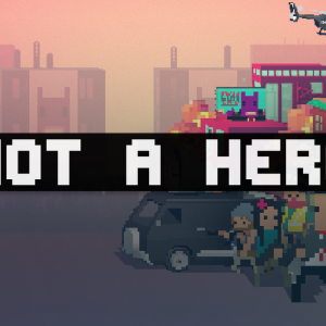 Not A Hero - pre-order