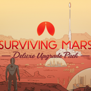 Surviving Mars - Digital Deluxe Edition Upgrade Pack