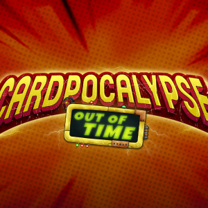Cardpocalypse - Out Of Time