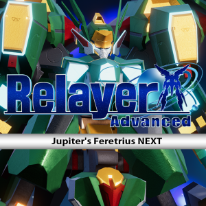 Relayer Advanced DLC- Feretrius NEXT