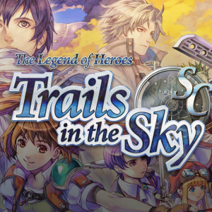 The Legend of Heroes: Trails in the Sky SC