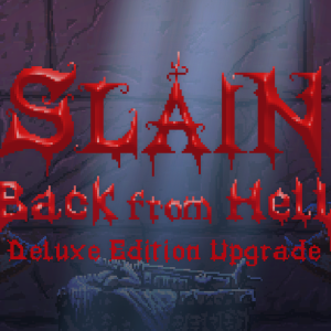 Slain: Back From Hell Deluxe Edition Upgrade