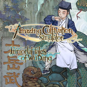Amazing Cultivation Simulator - Immortal Tales of WuDang