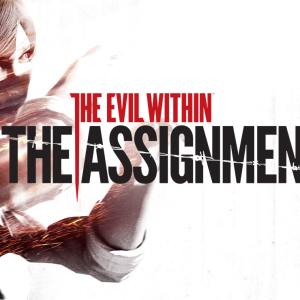 The Evil Within: The Assignment