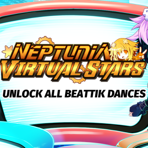 Neptunia Virtual Stars - Unlock All BeatTik Dances