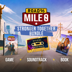 Road 96: Mile 0 - Stronger Together Bundle