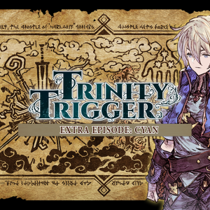 Trinity Trigger - Extra Episode: Cyan