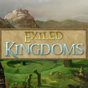 Exiled Kingdoms
