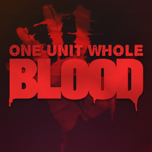 Blood: One Unit Whole Blood