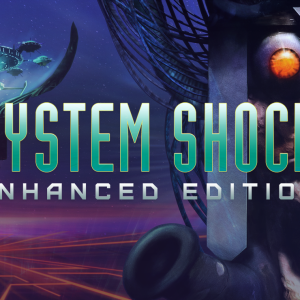 System Shock: Enhanced Edition