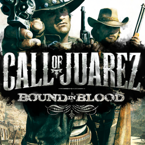 Call of Juarez: Bound in Blood