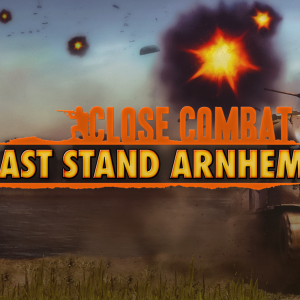 Close Combat: Last Stand Arnhem