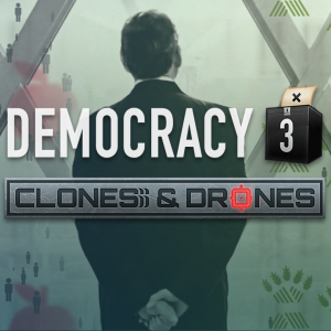 Democracy 3: Clones and Drones