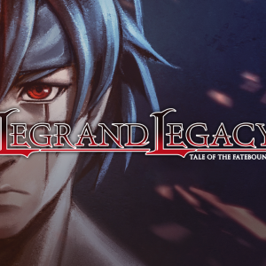 LEGRAND LEGACY: Tale of the Fatebounds