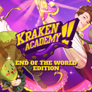 Kraken Academy!! End of the World Edition