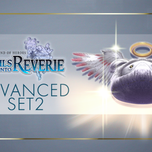 The Legend of Heroes: Trails into Reverie - Advanced Set 2