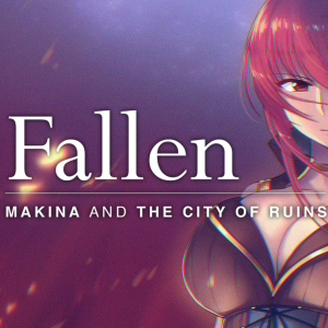 Fallen Makina and the City of Ruins