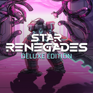 Star Renegades Deluxe Edition